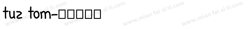tuz tom字体转换